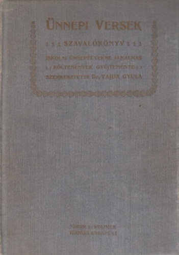 Dr. Vajda Gyula - nnepi Versek -Szavalknyv-
