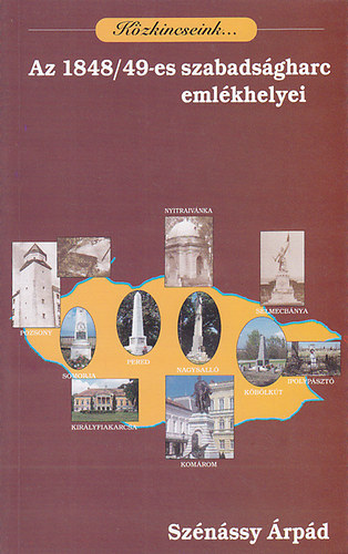 Sznssy rpd - Az 1848/49-es szabadsgharc emlkhelyei