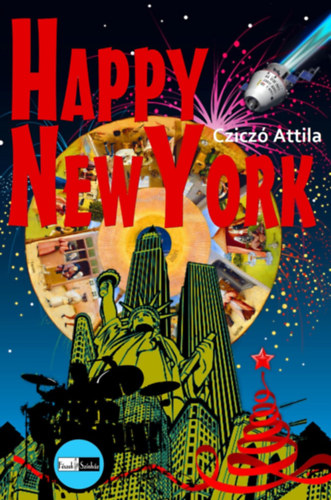 Czicz Attila - Happy New York - ponyvaregny