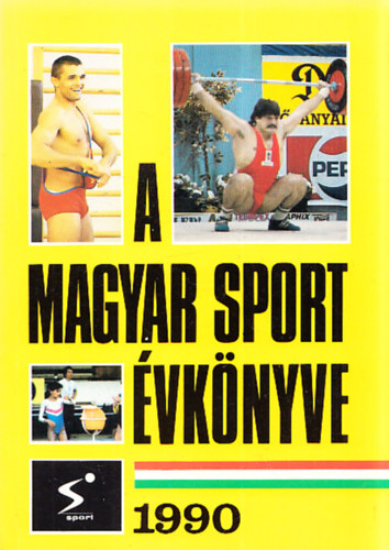Ldonyi Lszl  (szerkesztette) - A magyar sport vknyve 1990