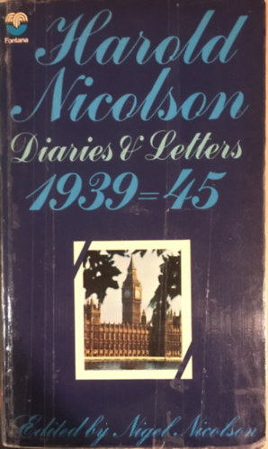 Harold Nicolson Diaries and Letters 1939-45