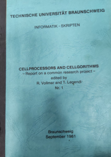 T. Legendi  (szerk.) R. Vollmar (szerk.) - Cellprocessors and Cellgorithms- Report on a common research project