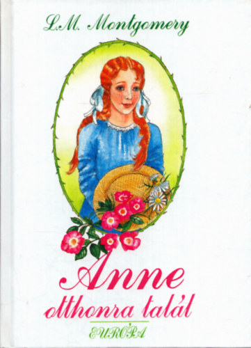 Lucy Maud Montgomery - Anne otthonra tall