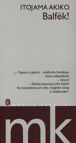Itojama Akiko - Balfék! - A tengeri remete - Két kisregény