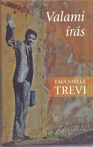 Emanuele Trevi - Valami �r�s