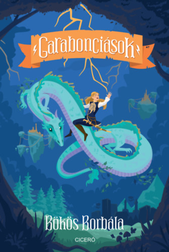 B�k�s Borb�la - Garabonci�sok