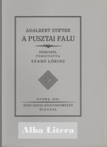 Adalbert Stifter - A pusztai falu