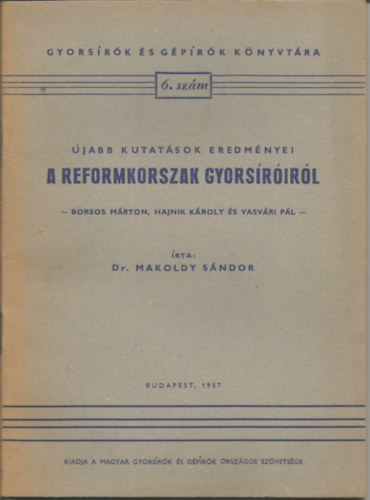 Dr. Makoldy Sndor - A reformkorszak gyorsrirl 6. szm