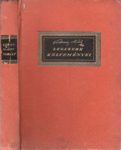 V�r�smarty Mih�ly - V�r�smarty Mih�ly Legszebb k�ltem�nyei