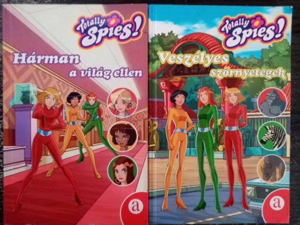 Totally Spies!: Hárman a világ ellen + Veszélyes szörnyetegek (2mű)