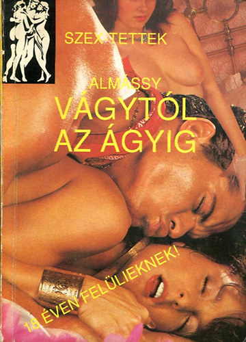 Almssy - Vgytl az gyig