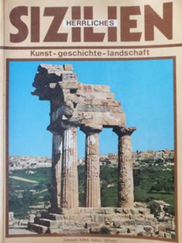 Herrliches Sizilien - Kunst-geschichte-landschaft