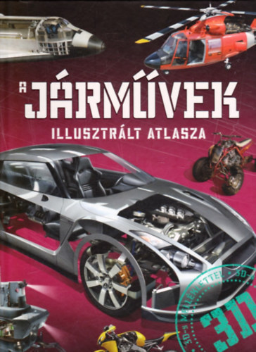 Szke Csaba szerk. - A jrmvek illusztrlt atlasza