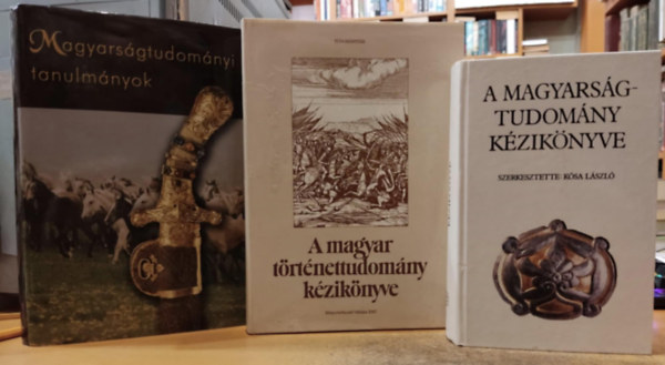 Bartoniek Emma, Grdonyi Albert, Dzsi Lajos, Botos Lszl Ksa Lszl - 3 db A Magyarsgtudomny kziknyve + A magyar trtnettudomny kziknyve + Magyarsgtudomnyi tanulmnyok