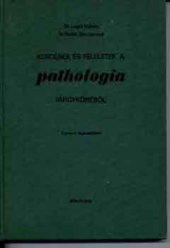 Dr. Lapis-Dr. Suba - K�rd�sek �s feleletek a pathologia t�rgyk�r�b�l