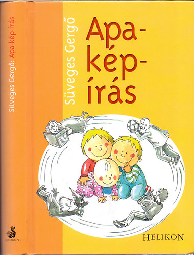 Süveges Gergő - Apa-kép-írás