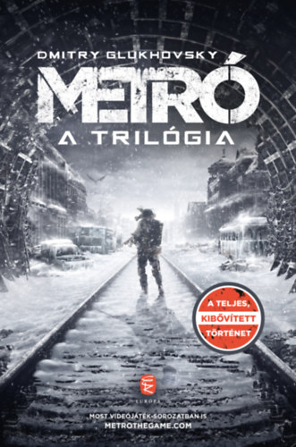 Dmitry Glukhovsky - Metró - A trilógia