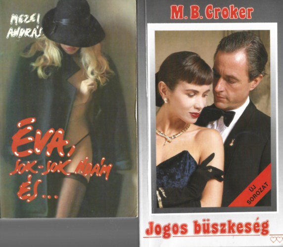 2 db knyv, Mezei Andrs: va, sok-sok dm s ..., M. B. Croker: Jogos bszkesg