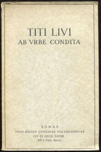 Titi Livi: Ab Verbe Condita Libri XLI-XLV