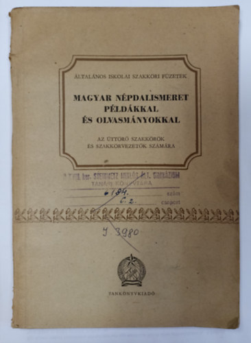 Petneki Jen� - Magyar n�pdalismeret p�ld�kkal �s olvasm�nyokkal ( Az �tt�r� szakk�r�k �s szakk�rvezet�k sz�m�ra )