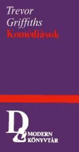 Trevor Griffiths - Kom�di�sok (modern k�nyvt�r)