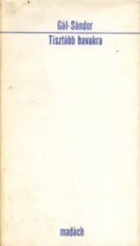 G�l S�ndor - Tiszt�bb havakra