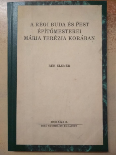 Rh Elemr - A rgi Buda s Pest ptmesterei Mria Terzia korban