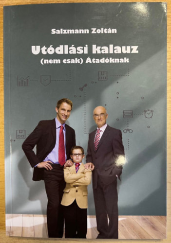 Salzmann Zoltn - Utdlsi kalauz (nem csak) tadknak