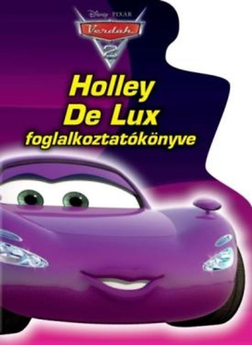 Verdák 2 - Holley De Lux foglalkoztatókönyve