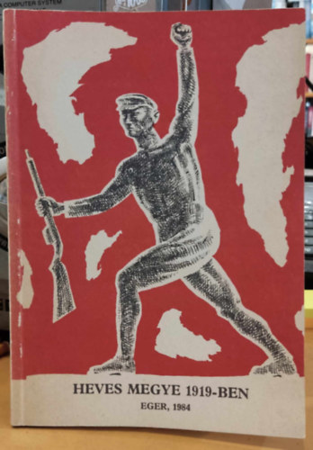 Dr. Dr. Szecskó Károly, Németi Gábor Vasas Joachim - Heves megye 1919-ben - Heves megyei Propagandista a Magyar Szocialista Munkáspárt Heves megyei bizottsága, propaganda és művelődési osztályának kiadványa