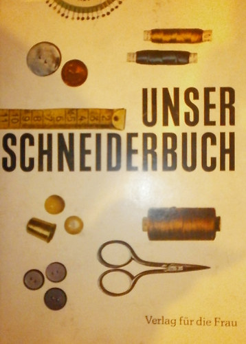 Antonie Janusch - Unser Schneiderbuch