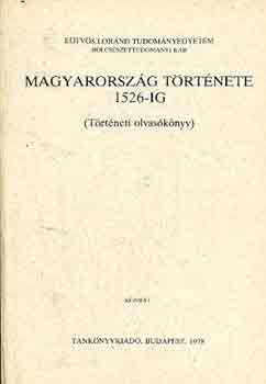 Magyarország története 1526-ig (történeti olvasókönyv)- kézirat
