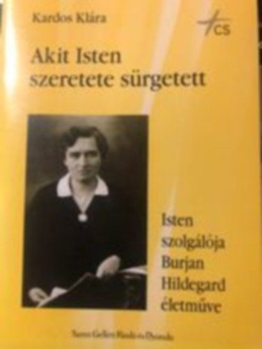 Akit Isten szeretete s�rgetett