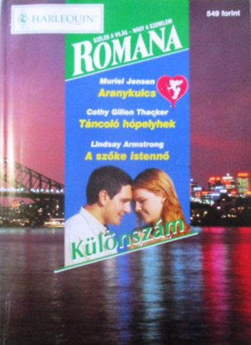 Cathy Gillen Thacker, Lindsay Armstrong Muriel Jensen - Romana különszám: Aranykulcs - Táncoló hópelyhek - A szőke istennő (2000/1.)