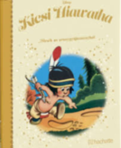 Kicsi Hiawatha - Mesék az aranygyűjteményből