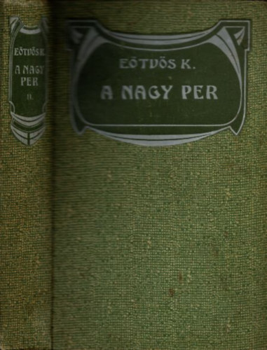 E�tv�s K�roly - A nagy per II.