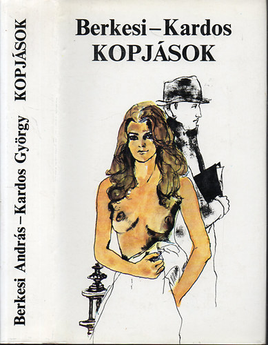 Berkesi András-Kardos György: - Kopjások