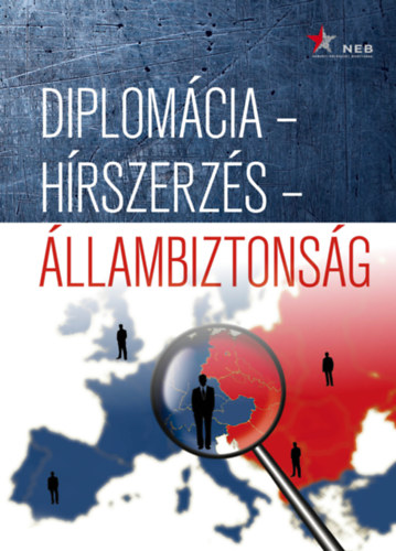 Diplom�cia - h�rszerz�s - �llambiztons�g