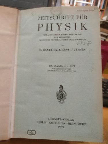 J. Hans D. Jensen O. Haxel - Zeitschrift f�r Physik herausgegeben unter mitwirkung des verbandes deutscher physikalischer gesellschaften 156. band 1-4.