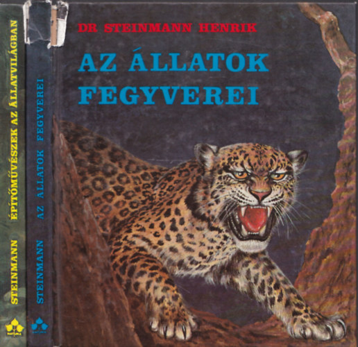 Dr. Steinmann Henrik - 2db biol�gia - Dr. Steinmann Henrik: Az �llatok fegyverei + Dr. Steinmann Henrik: �p�t�m�v�szek az �llatvil�gban
