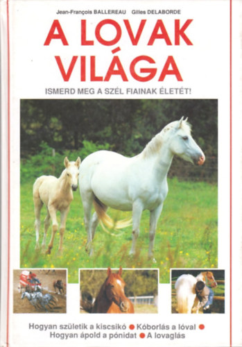 J.F. Ballereau G. Delaborde - A lovak vil�ga