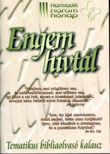 Bocsa József (szerk) - Engem hívtál III. hónap