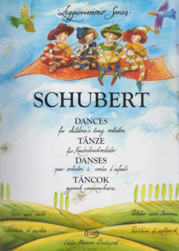 Zempl�ni L�szl� - Schubert T�ncok gyermek-von�szenekarra (Leggierissimo Series)