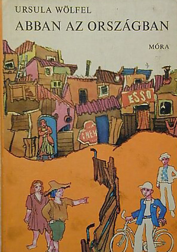 Ursula Wölfel - Abban az országban