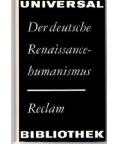 Winfried Trillitzsch - Der Deutsche Renaissance-Humanismus