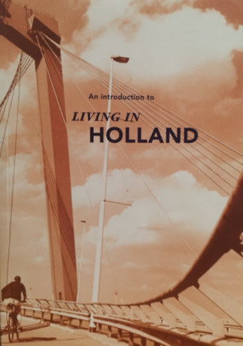 An introduction to living in Holland