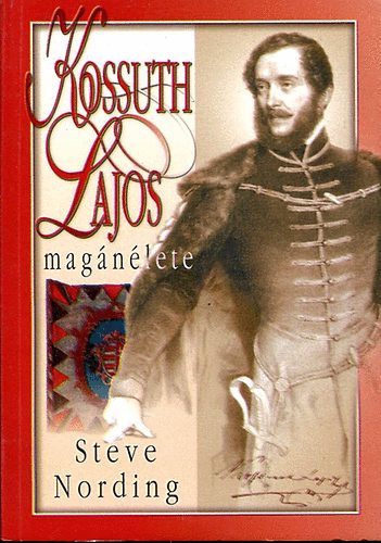 Nording - Kossuth Lajos mag�n�lete