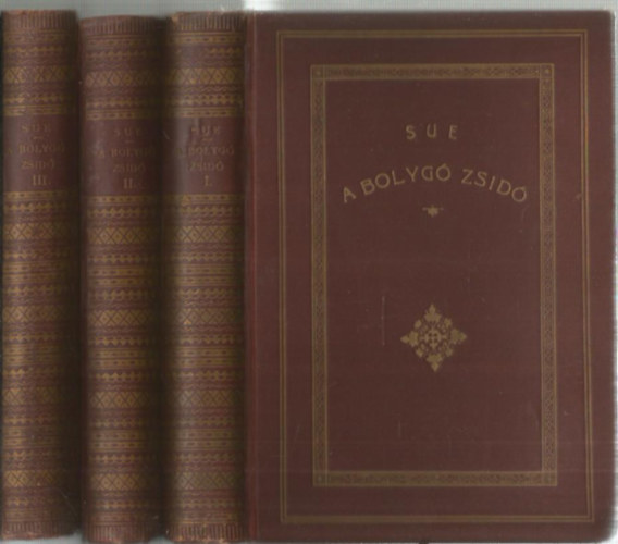 Eugene Sue - A bolygó zsidó I-III.