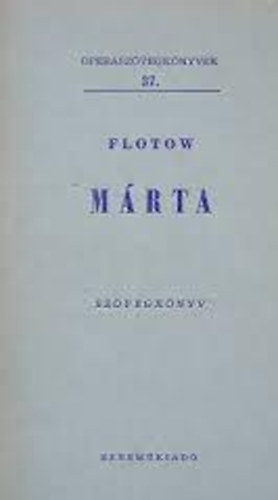 Flotow - Mrta (szvegknyv)