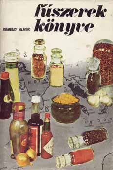 Romv�ry Vilmos - F�szerek k�nyve